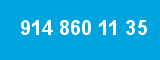 914 860 11 35